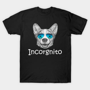 Funny Corgi Gift Incorgnito Corgi Dog Lover T-Shirt